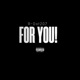 FOR YOU Single