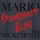 Somebody Else feat Nicki Minaj Single