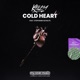 Cold Heart Single