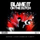 Blame It On the Dutch 1 EP