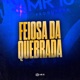 Feiosa da Quebrada feat Mc Ray Single