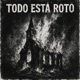 Todo Esta Roto Single