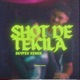 Shot de Tekila Remix Single