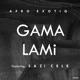 Gama Lami Radio Edit feat Sazi Cele Single