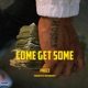 Come Get Some Single