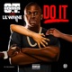 Do It feat Lil Wayne Single