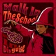 Walk in the School Spies in Disguise feat Ra14 Single