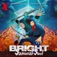 Bright Samurai Soul Soundtrack from the Netflix Film