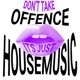 Don t Take Offence It s Just House Music Single