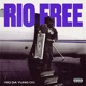RIO FREE Single