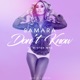 Don t Know feat Mistah Mez Single