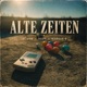 Alte Zeiten Single