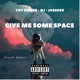 Give Me Some Space feat Nj JussKev Single