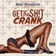 Get This Shit Crank feat Marvo Citi B Single