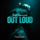 Out Loud Single