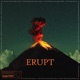 Erupt Single
