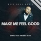 Make Me Feel Good feat Morris Revy Single