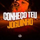 Conheço Teu Joguinho feat MC Nito Single