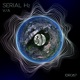 Serial Hz Digital feat Steve Jobless Summit Dub Paulo Olarte Light IDR Jonathan Jou Don KX Mobius Strum Le Chu Gil Montiel Maurice Aymard Gog