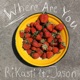 Where Are You feat Jason Single