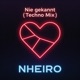Nie gekannt Techno Mix Single