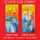 Echoes for Sonny feat Nick Didkovsky Jesse Krakow Weasel Walter