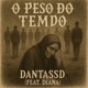 O Peso Do Tempo feat Diana Single