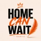 Home Can Wait Single