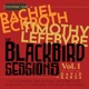 The Blackbird Sessions Vol 1