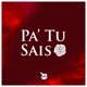 Pa Tu Sais Single