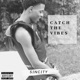 Catch The Vibes EP