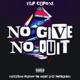 No Give No Quit feat Playboy the Beast Therealdeez Single