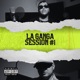 La Ganga Session 1 feat Zeyer LP Oso Gs Mogo Single