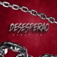 Desesperao Single