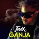 Ganja Single