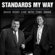 Standards My Way David Ricky Live with Tony Drake Live