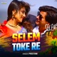 Selem Toke Re Single