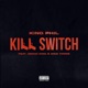 Kill Switch feat Mike Towns Gimini Mind Single