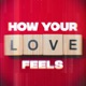 How Your Love Feels Single