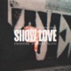SHOW LOVE feat Southsiders Single