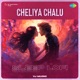 Cheliya Chalu Sleep Lofi Single