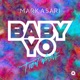 Baby Yo feat Tion Wayne Remix Single