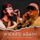 Wicked Again Single feat Admiral P Single