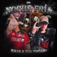 Noche Fría feat Too Yugan Single