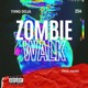 ZOMBIE WALK Single