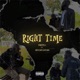 Right Time feat Kondonalismo Single