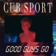 Good Guys Go Single