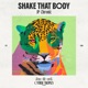 Shake That Body Single
