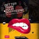Better Than Your Boyfriend feat Asa Bantan Single