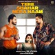 Tere Shahar Mera Naam feat Kay D Chahat Sanket Upadhyay Single